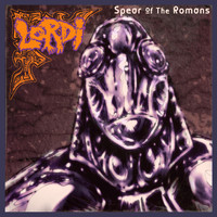 Lordi - Spear of the Romans