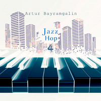 Artur Bayramgalin - Jazz Hop 4
