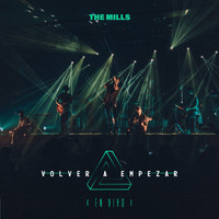 The Mills - Volver a Empezar (En Vivo)