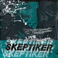 Die Skeptiker - Deutschland halt's Maul (Live)