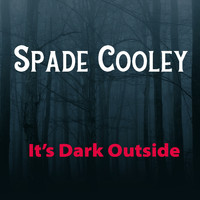 Spade Cooley - It's Dark Outside
