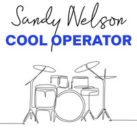 Sandy Nelson - Cool Operator