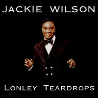 Jackie Wilson - Lonely Teardrops