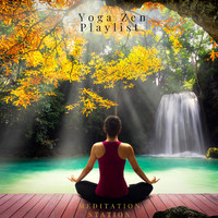 Yoga Zen Playlist - Meditation Station