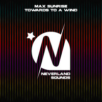 Max SunRise - Towards to a Wind