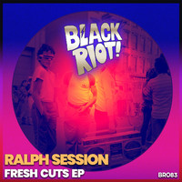 Ralph Session - Fresh Cuts - EP
