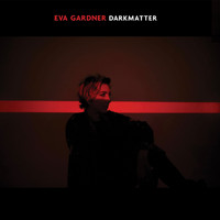 Eva Gardner - Darkmatter