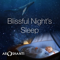 Aroshanti - Blissful Night's Sleep
