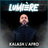 Kalash l'Afro - Lumière (Explicit)