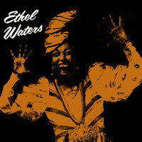 Ethel Waters - Presenting Ethel Waters