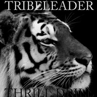 Tribeleader - THRILL DRILL
