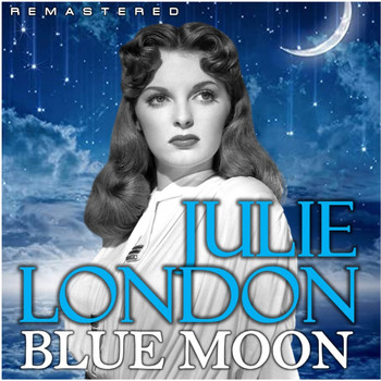 Julie London - Blue Moon (Remastered)