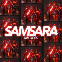 MR. DOSS - Samsara