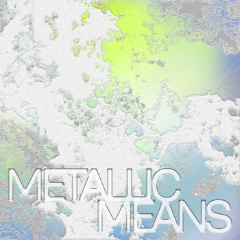 Metallic Means - Sonder