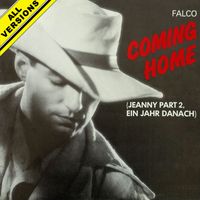 Falco - Coming Home (Jeanny Part 2, Ein Jahr danach) [All Versions] (2021 Remaster)