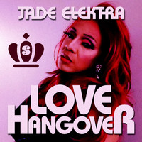Jade Elektra - Love Hangover