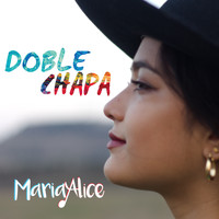 Maria Alice - Doble Chapa