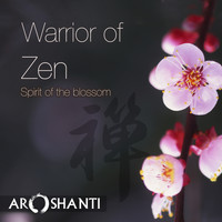 Aroshanti - Warrior of Zen