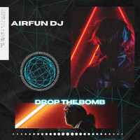 AirFun DJ - Drop the Bomb