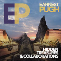 Earnest Pugh - Hidden Treasures & Collaboration