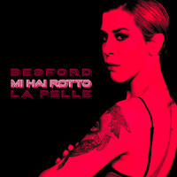 Besford - Mi Hai Rotto La Pelle