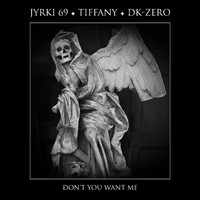 Jyrki 69 - Don't You Want Me