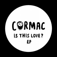 Cormac - Is This Love? - EP