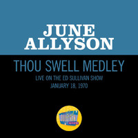 June Allyson - Thou Swell Medley (Medley/Live On The Ed Sullivan Show, January 18, 1970)