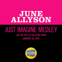June Allyson - Just Imagine Medley (Medley/Live On The Ed Sullivan Show, January 18, 1970)