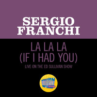 Sergio Franchi - La La La (If I Had You) (Live On The Ed Sullivan Show, May 24, 1970)