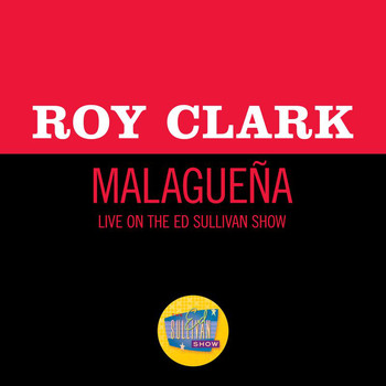 Roy Clark - Malagueña (Live On The Ed Sullivan Show, November 1, 1970)