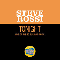 Steve Rossi - Tonight (Live On The Ed Sullivan Show, June 2, 1963)