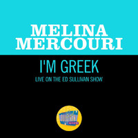 Melina Mercouri - I'm Greek (Live On The Ed Sullivan Show, January 17, 1971)
