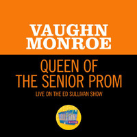 Vaughn Monroe - Queen Of The Senior Prom (Live On The Ed Sullivan Show, May 9, 1965)