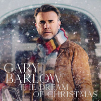 Gary Barlow - The Dream of Christmas (Deluxe)