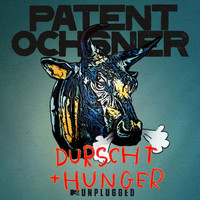 Patent Ochsner - Durscht & Hunger (MTV Unplugged)