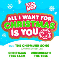 Kidz Bop Kids - KIDZ BOP All I Want For Christmas Is You