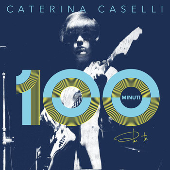 Caterina Caselli - 100 Minuti Per Te