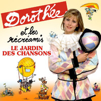Dorothée, Les Récréamis - Le jardin des chansons