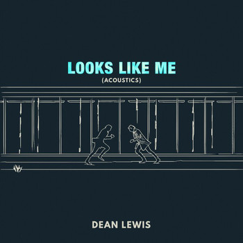 Dean Lewis - Looks Like Me (Acoustic)
