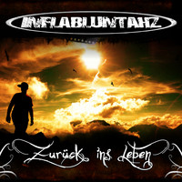 Inflabluntahz - Zurück ins Leben