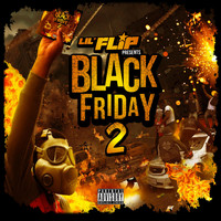 Lil Flip - Black Friday 2 (Explicit)