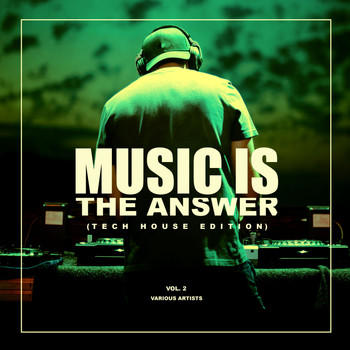 Various Artists - Music Is The Answer (Tech House Edition), Vol. 2