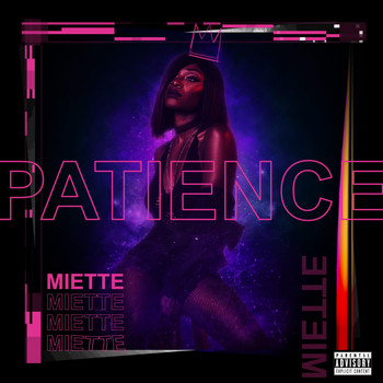 Miette - Patience (Explicit)
