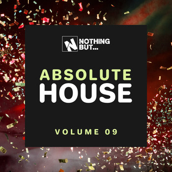 Various Artists - Nothing But... Absolute House, Vol. 09