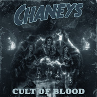 Chaneys - Cult Of Blood (Explicit)