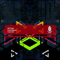 All Fred - Acid Station