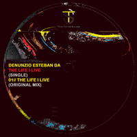 Denunzio Esteban DA - The Life I Live