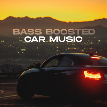 Various Artists - Bass Boosted Car Music