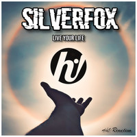 Silverfox - Live Your Life